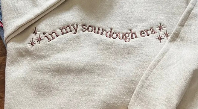 In My Sourdough Era Embroidered Sweatshirt