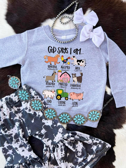 God says I am (girl) sweatshirt